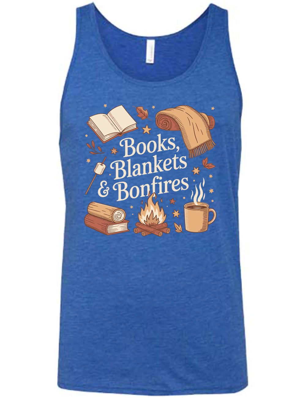 blue unisex tank with the words "books, blankets & bonfires" on it, surrounded by graphics including an open book, a scarf partially rolled up, a steaming beverage in a mug, a campfire, a book with a log on top of it, and a marshmallow on a stick, as well as a lot of little stars and leaves
