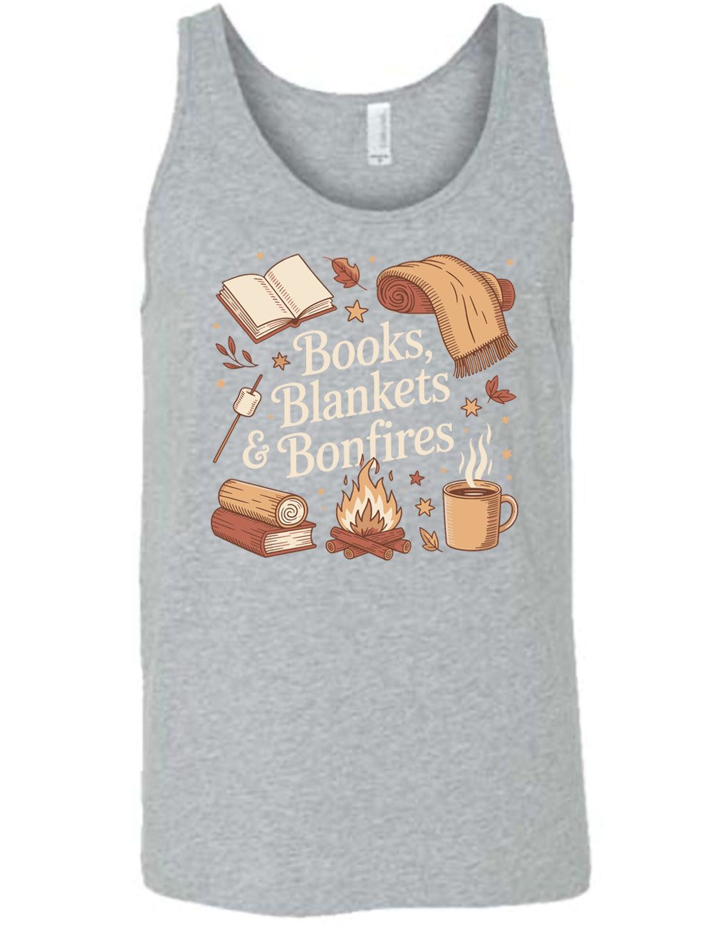 grey unisex tank with the words "books, blankets & bonfires" on it, surrounded by graphics including an open book, a scarf partially rolled up, a steaming beverage in a mug, a campfire, a book with a log on top of it, and a marshmallow on a stick, as well as a lot of little stars and leaves