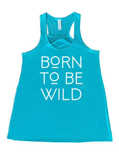 Born To Be Wild Shirt – Constantly Varied Gear