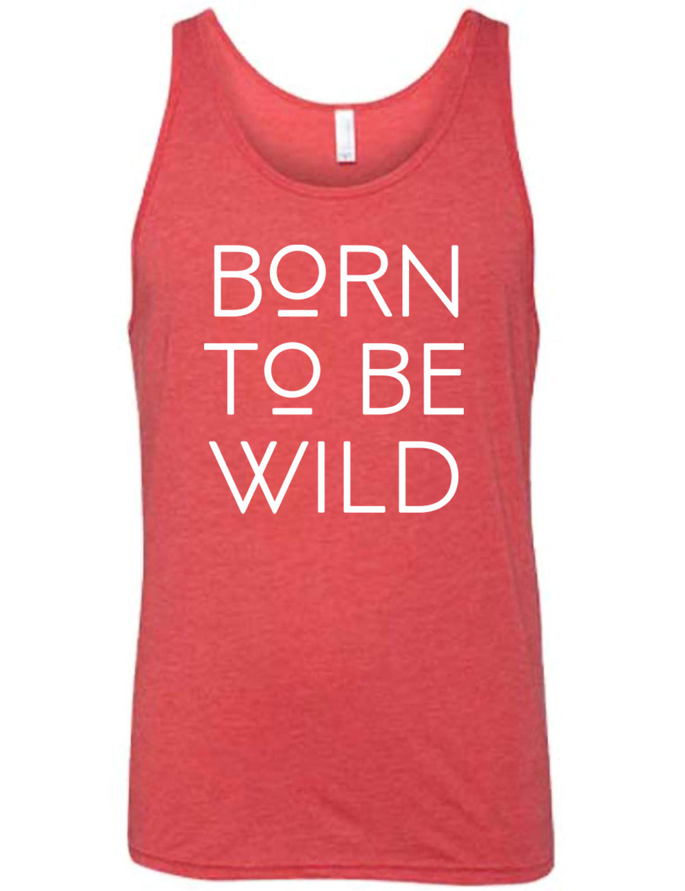red unisex tank with the words "born to be wild" on it, with both of the letters "o" underlined