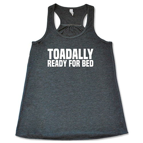 Toadally Ready for Bed Shirt
