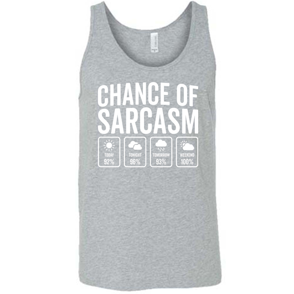Grey Unisex Tank with Chance of Sarcasm in white lettering, with four weather predictions below