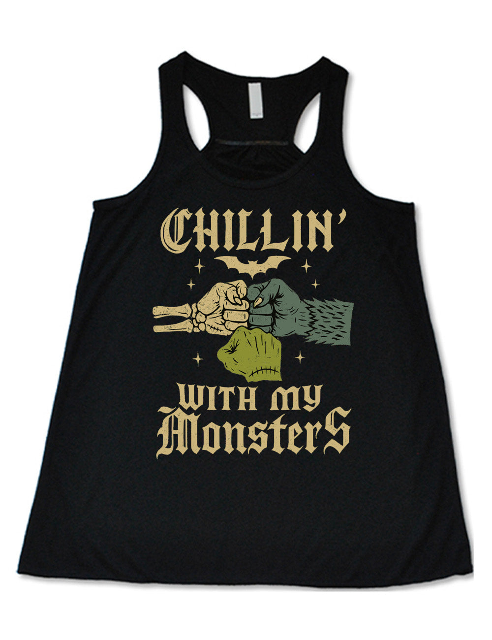 black flowy racerback tank with the words "chillin' with my monsters" around the graphic of a skeleton's hand, a werewolf's hand, and a zombie's hand, doing a fist pump, with a bat above, and few stars around 