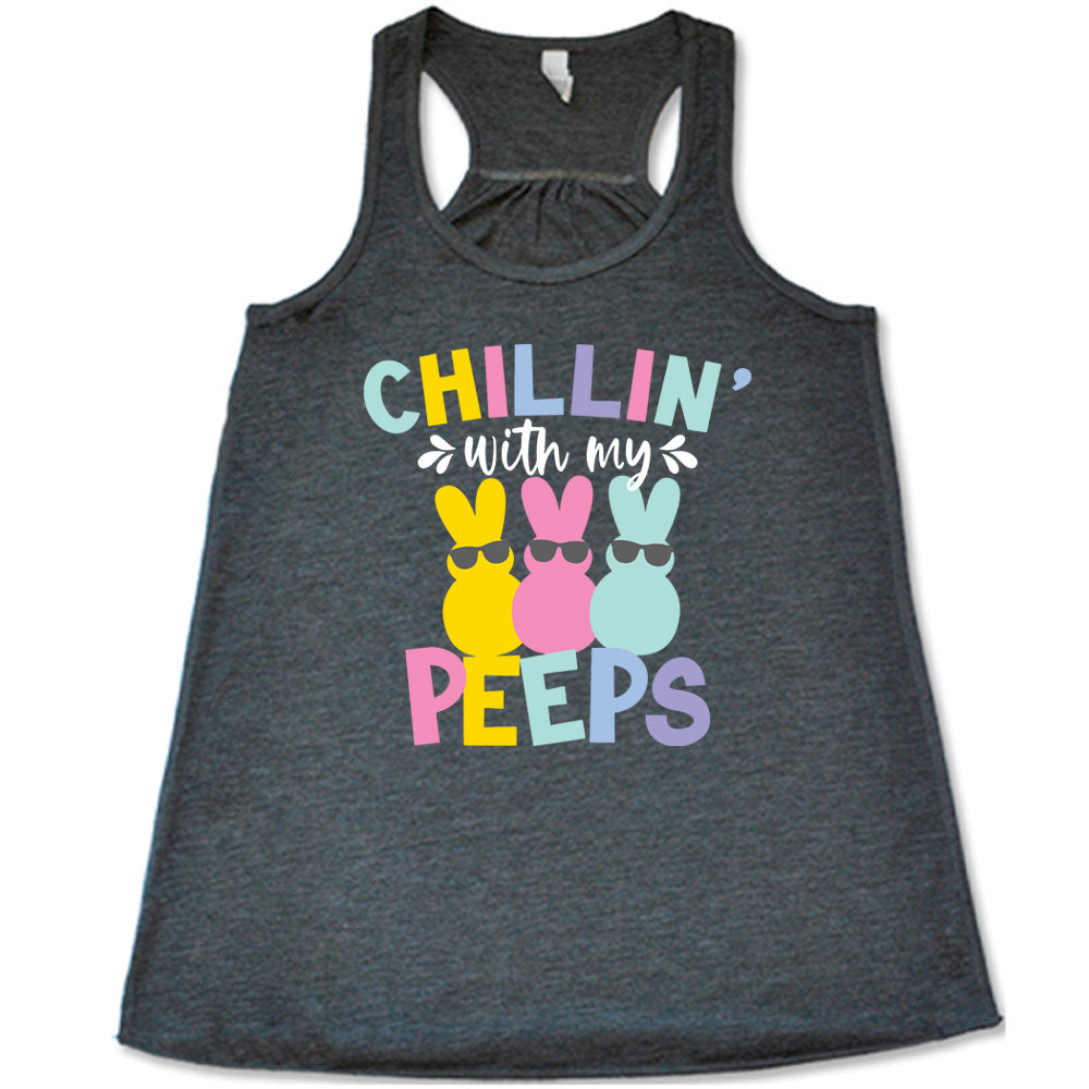 grey racerback tank with the words "chillin' with my peeps" on it, with the graphic of three candy peeps wearing sunglasses