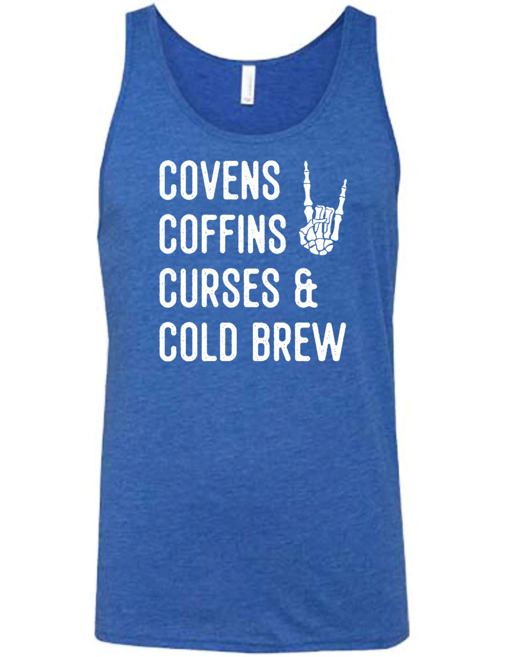 blue unisex tank with the words listed "covens coffins curses & cold brew" and the graphic of a skeletal rocker hand