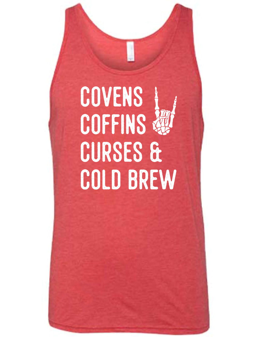 red unisex tank with the words listed "covens coffins curses & cold brew" and the graphic of a skeletal rocker hand