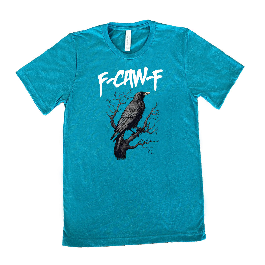 Teal colored shirt with crow on branch graphic on it that says "F-CAW-F"