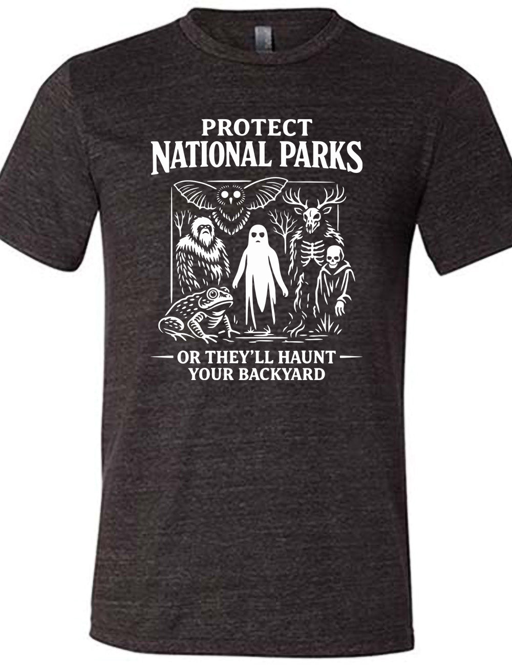 black unisex tee with the words on it saying "Protect National Parks" and a graphic of various cryptids, and underneath words saying "or they'll haunt your backyard"