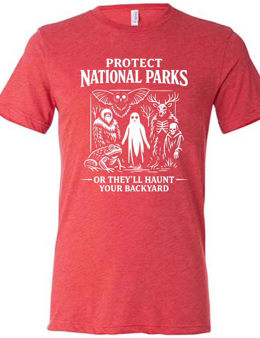 red unisex tee with the words on it saying "Protect National Parks" and a graphic of various cryptids, and underneath words saying "or they'll haunt your backyard"
