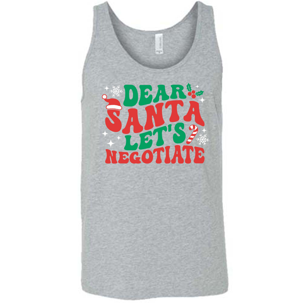 grey unisex tank with the words "dear Santa let's negotiate" with some snowflakes, stars, and a candy cane