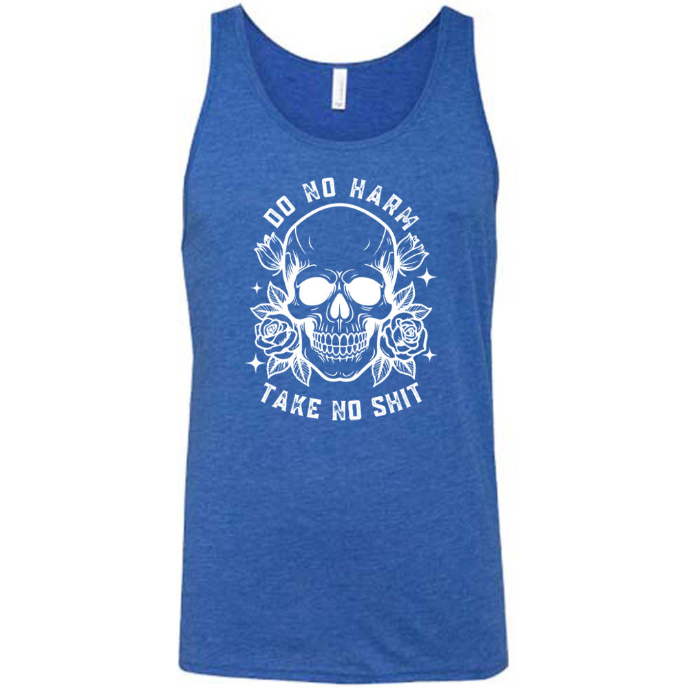 blue shirt with the text "Do No Harm, Take No Shit" on it