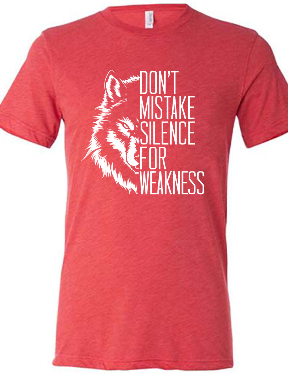 red unisex tee with the graphic of half a wolf's head, and the words "don't mistake silence for weakness" making up the other half