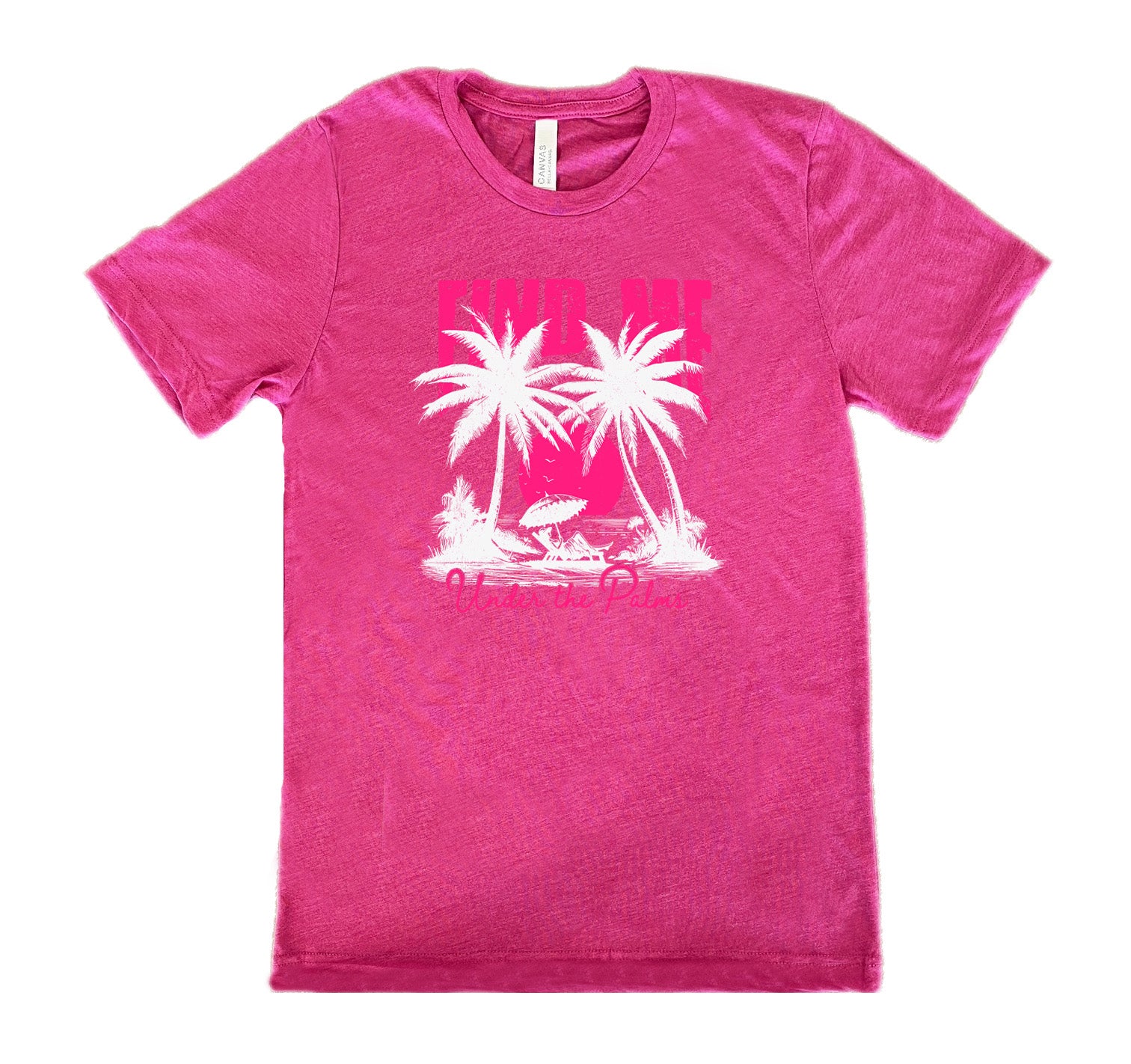 Berry colored shirt with a beach and palm trees graphic on it that says "Find Me Under The Palms" 