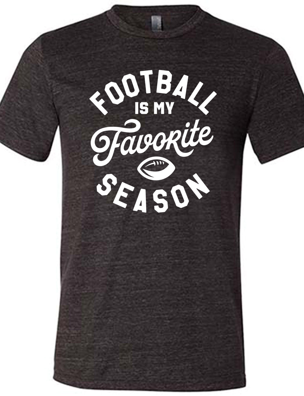 black unisex tee with words saying "football is my favorite season" and the small graphic of a football on it 