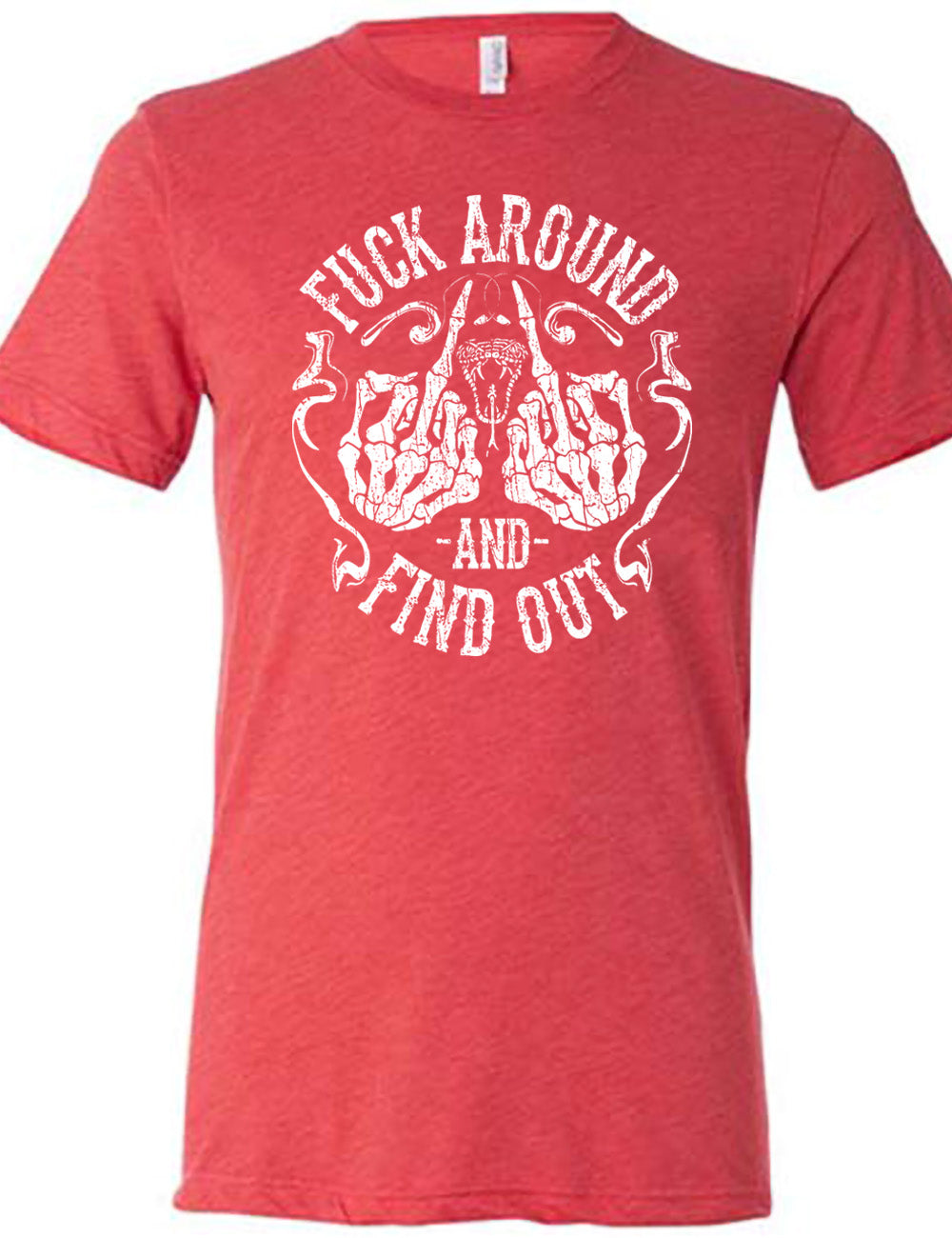 red unisex tee with the graphic of two skeletal hands both giving the middle finger, around a snake's head with its tongue out, with the words circling around this all saying "fuck around and find out" with smokey lines completing the sides of the circle