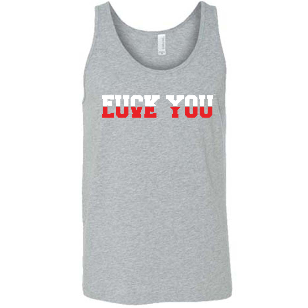 grey unisex tank with the words "Fuck You Love You" on it, blended together, differentiated by white and red coloring