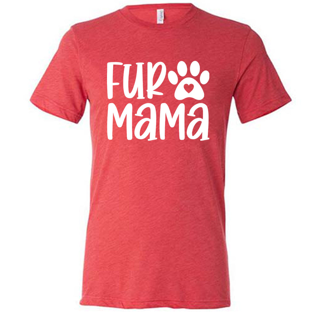 red unisex tee with the words "fur mama" on it and a pawprint graphic with a little heart at the center of it