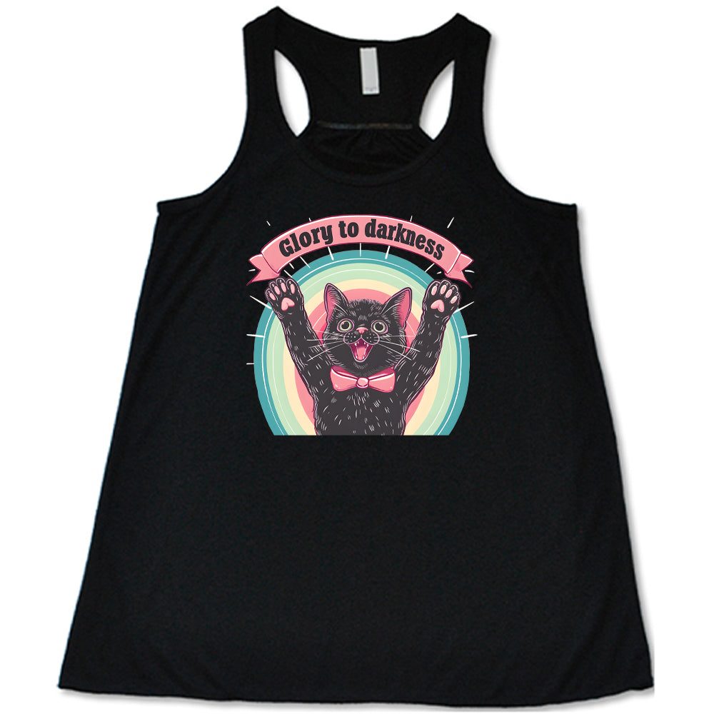 black shirt with the saying "Glory To Darkness" on it