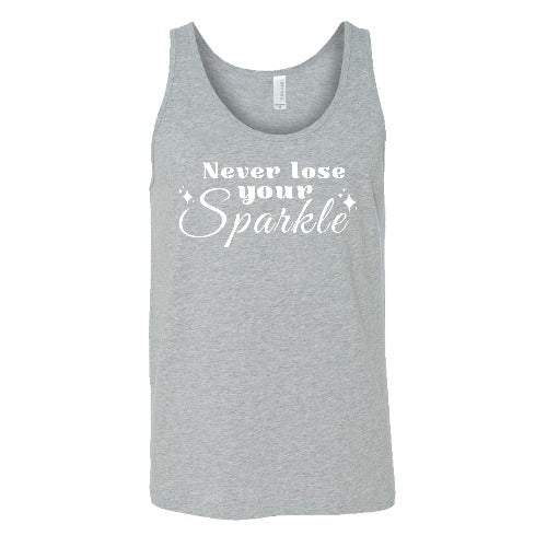 grey unisex shirt with the saying "Never Lose Your Sparkle" on it