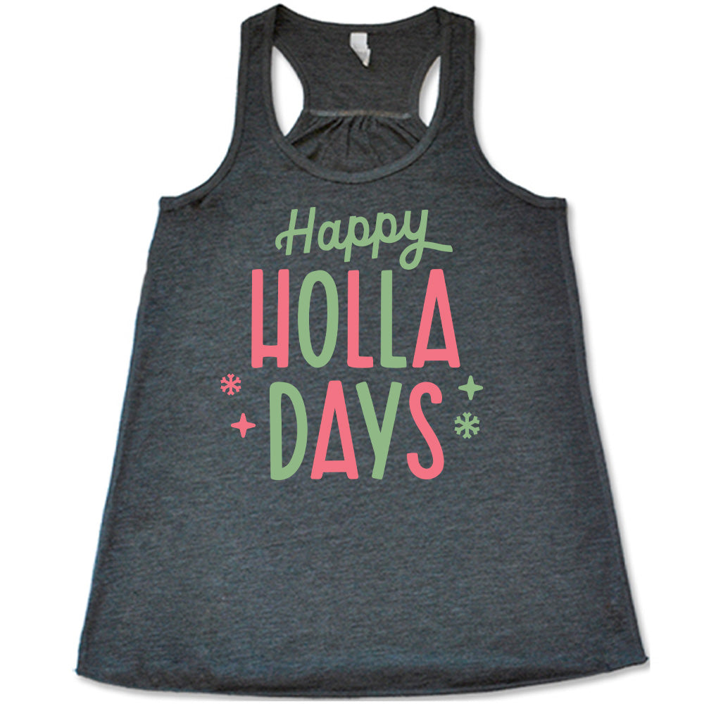 Happy Holla Days Shirt