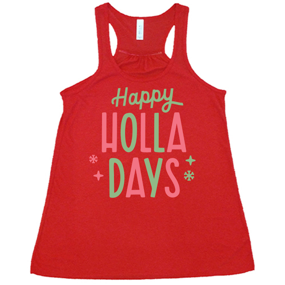 Happy Holla Days Shirt