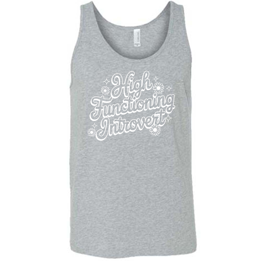 Grey colored tank with a flower graphic on it that says "High Functioning Introvert" 