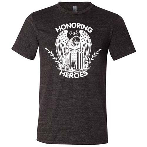 "Honoring Our Heroes" black unisex shirt
