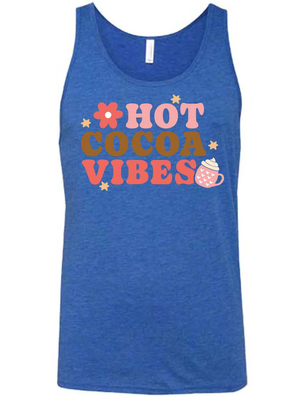 blue unisex tank with the colorful words saying "HOT COCOA VIBES" with small graphics of a flower and mug, with many hearts on it, topped with whipped cream, and a few stars
