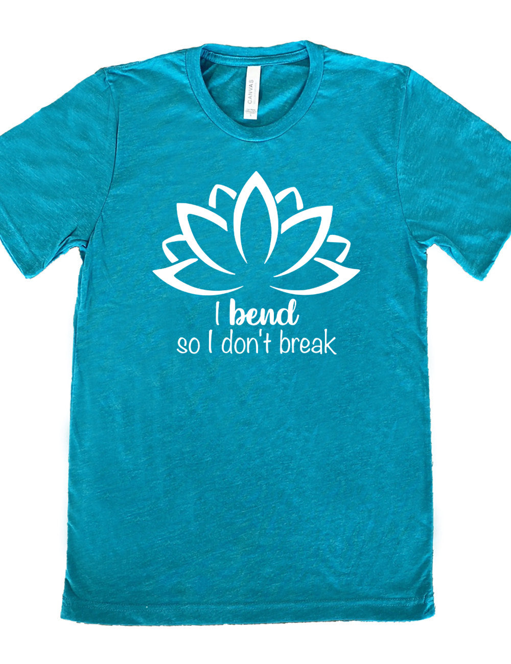 teal unisex tee with the graphic silhouette of a lotus and the words underneath saying "I bend so I don't break"