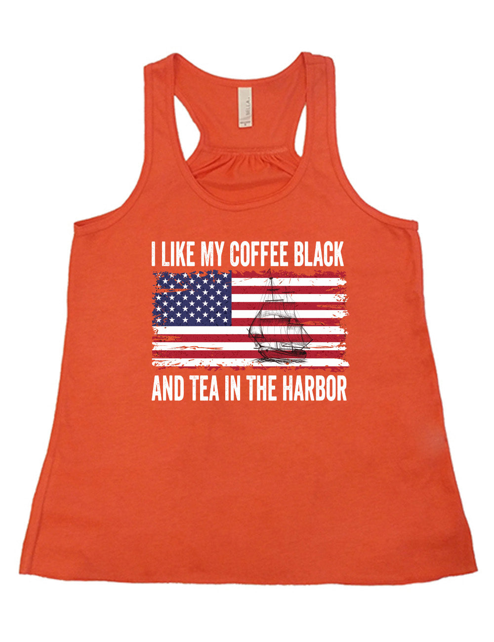 coral flowy racerback tank with the words "I like my coffee black and tea in the harbor" on it, with a graphic in the center of an American Flag, and the sketch of a masted ship on it