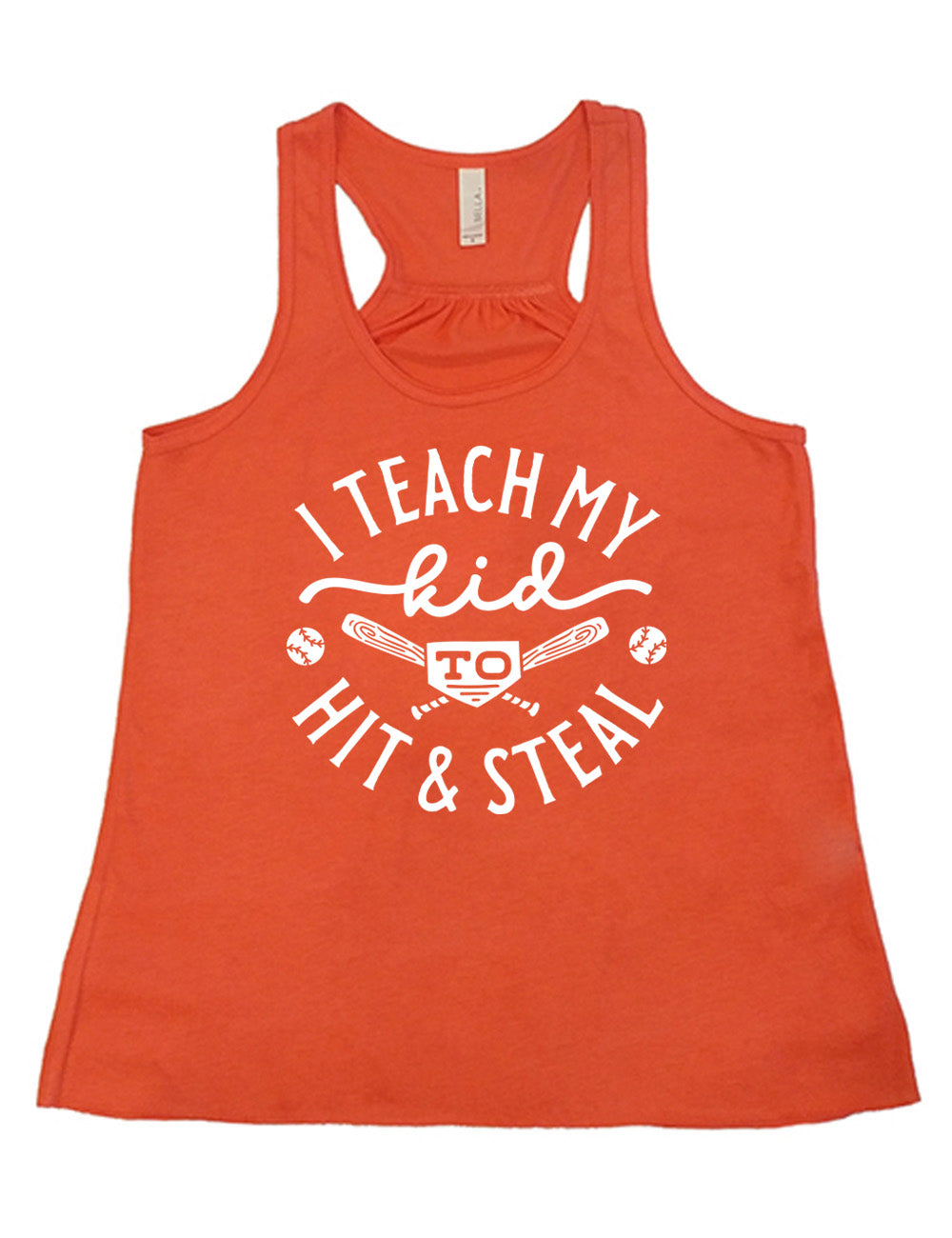 coral flowy racerback tank with words saying "I teach my kid to hit & steal" on it, with two bats crossed behind the word "to", and a baseball on either side of that