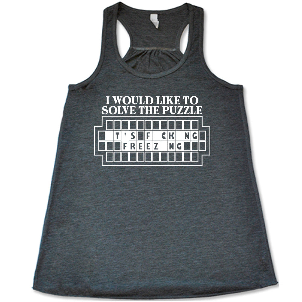 I Would Like To Solve The Puzzle Shirt