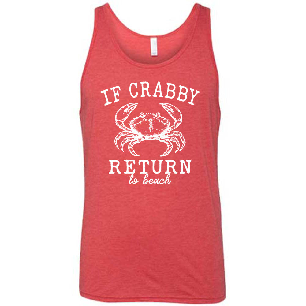 Red colored tank with a crab graphic on it that says "If Crabby Return to Beach" 