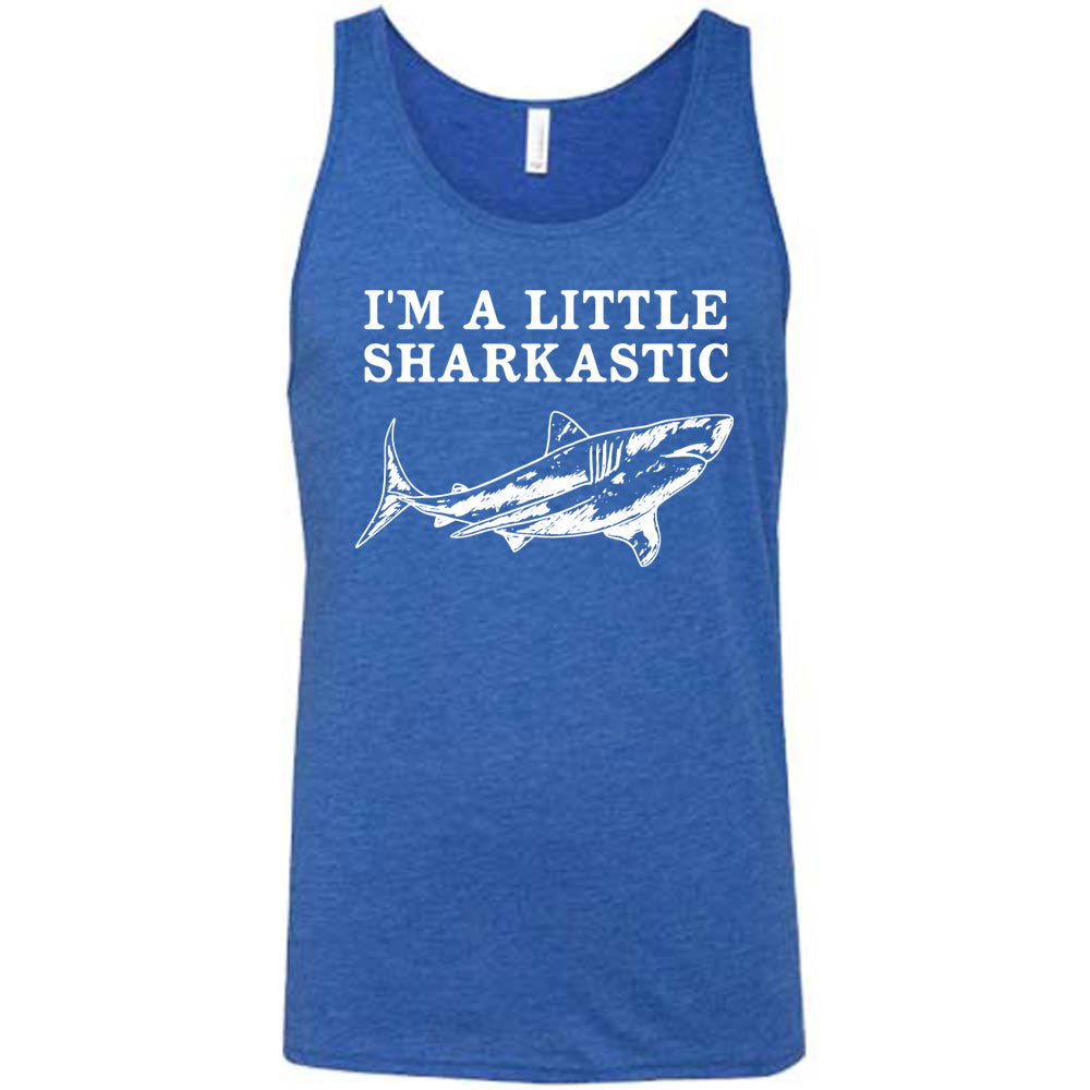 blue unisex tank with the words "I'm a little sharkastic" on it, over the graphic of a shark
