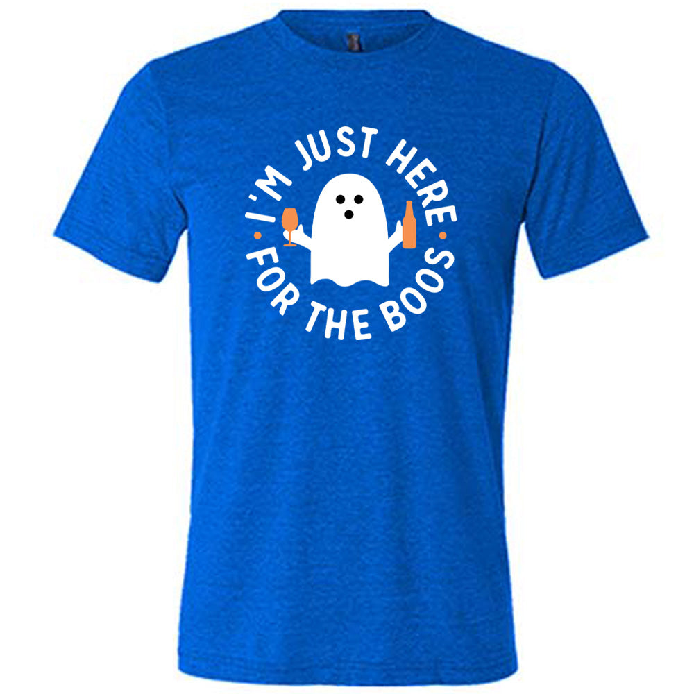 Blue colored shirt with ghost holding wine glass and bottle graphic on it that says "I'm Just Here For The Boos"