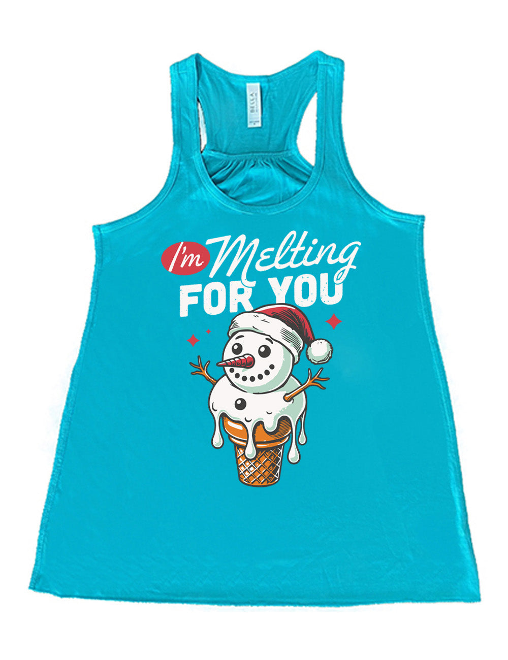 teal flowy racerback tank with the graphic of a happy snowman's head and torso as the ice cream in a cone, dripping, wearing a Santa hat, with a couple stars, and the words above this saying "I'm Melting FOR YOU" with the "I'm" in a red oval