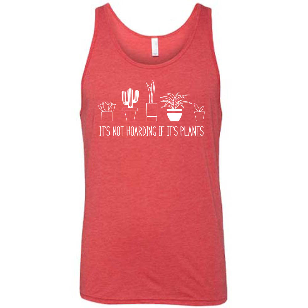 Red colored tank with assorted potted plant graphic on it that says "It's Not Hoarding If It's Plants" 