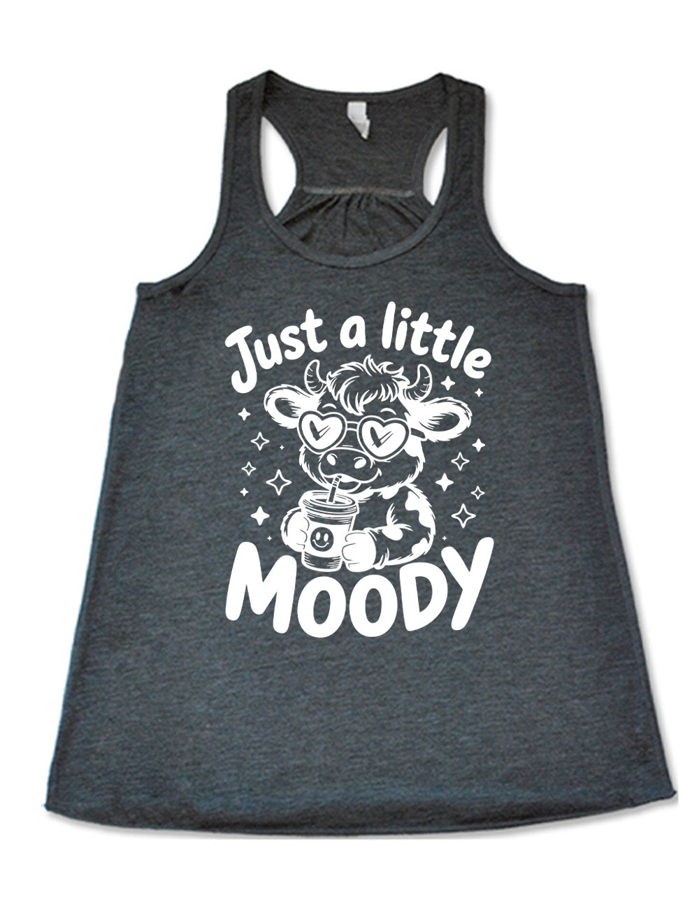 grey flowy racerback tank with the graphic of a cartoon cow, wearing heart sunglasses and drinking out of an iced cup with a straw, surrounded by little stars, as well as the words "just a little moody" around it