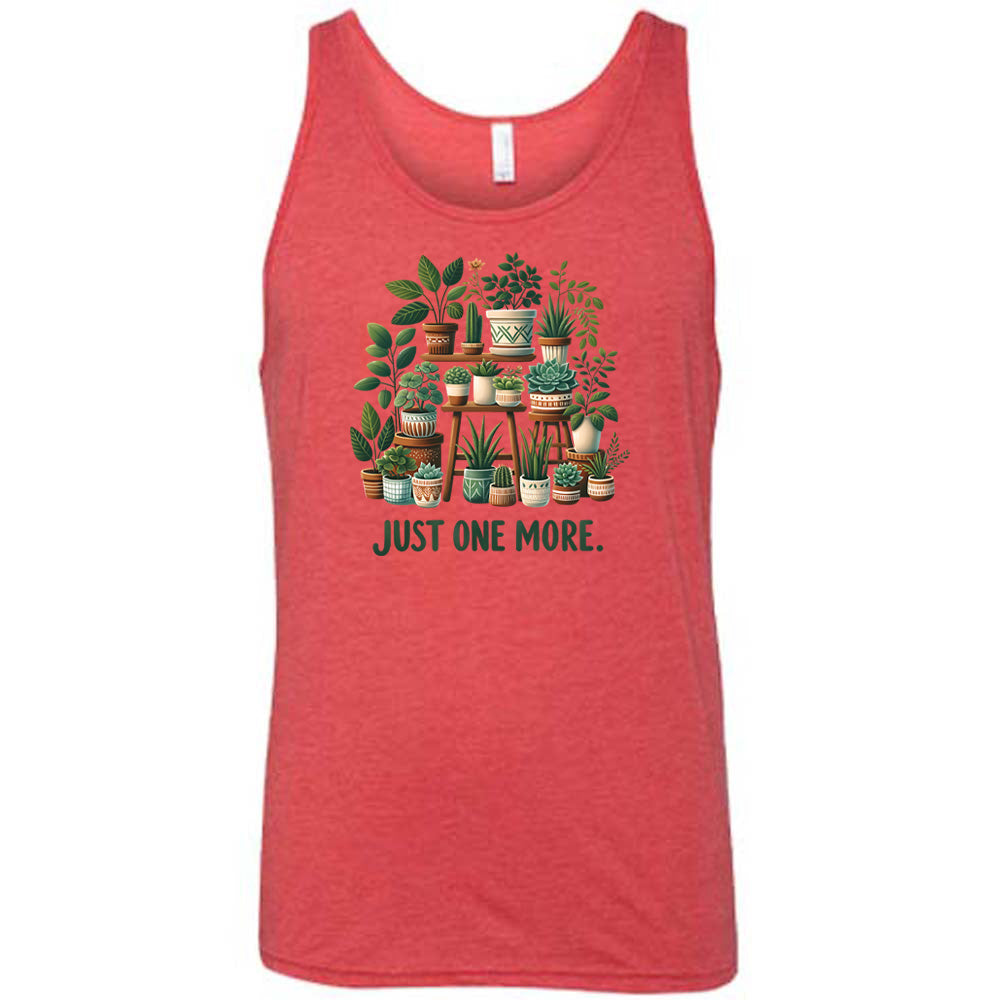 Red colored tank with a plant collection graphic on it that says "Just One More." 