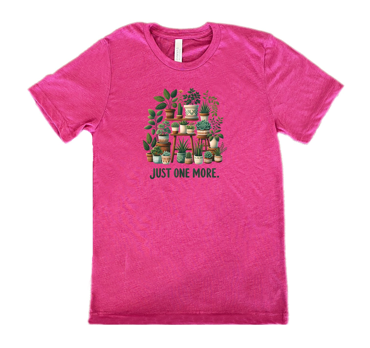 Berry colored shirt with a plant collection graphic on it that says "Just One More." 