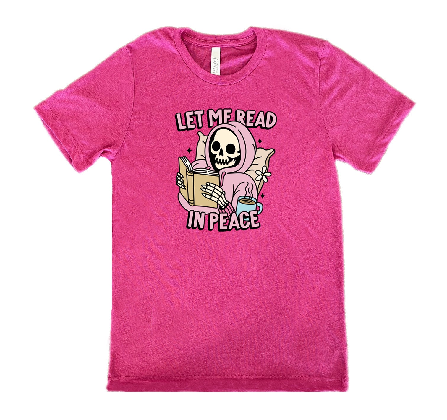 berry shirt with the text "Let Me Read In Peace" and a skeleton reading graphic on it
