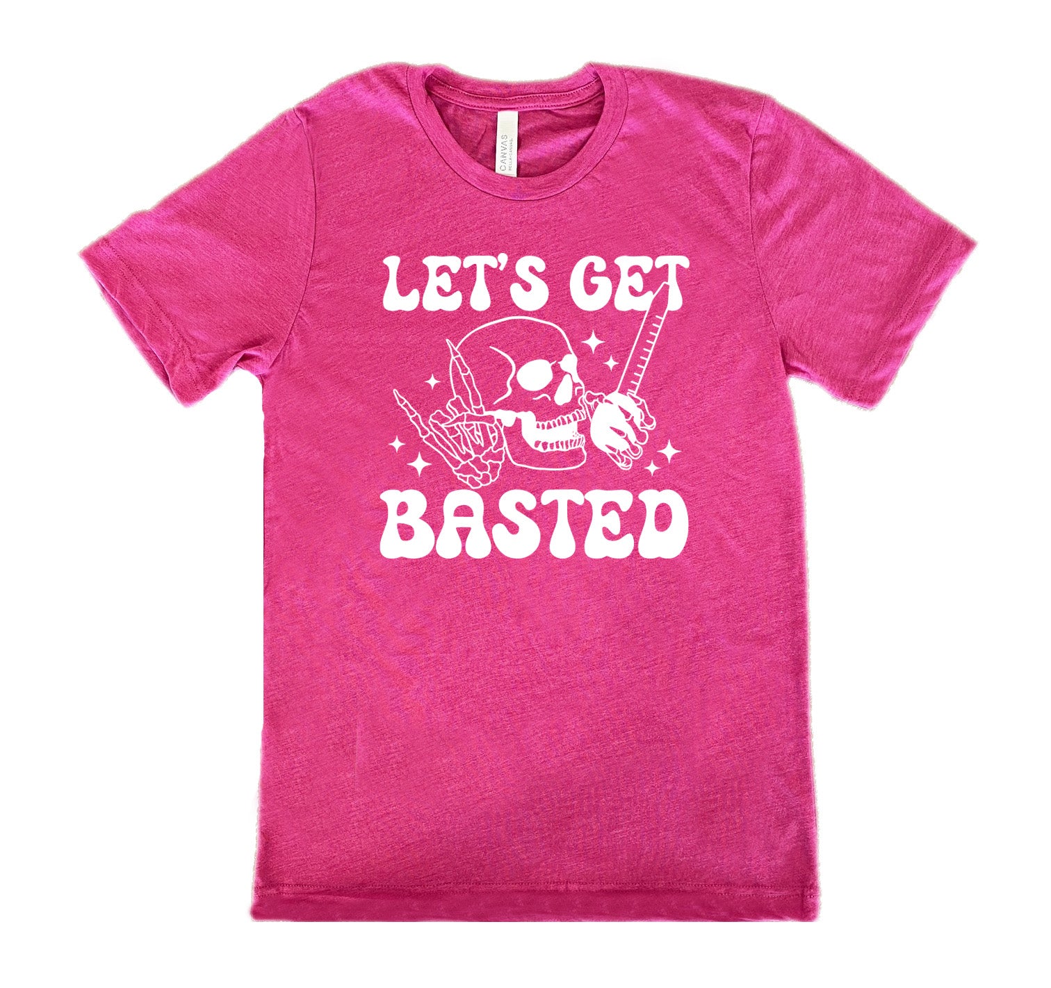 Lets Get Basted Shirt Unisex