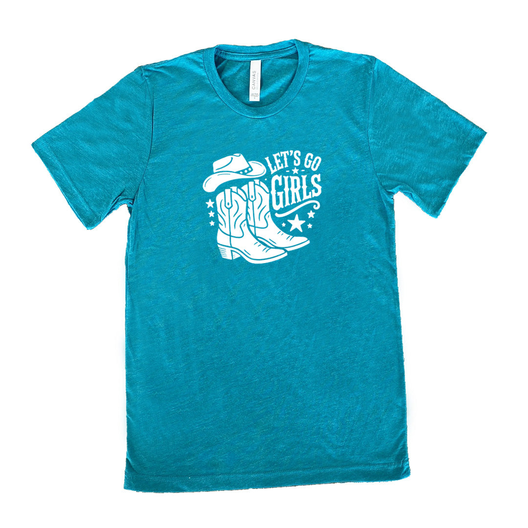 Teal colored shirt with a cowgirl boot and hat graphic on it that says "Let's Go Girls"