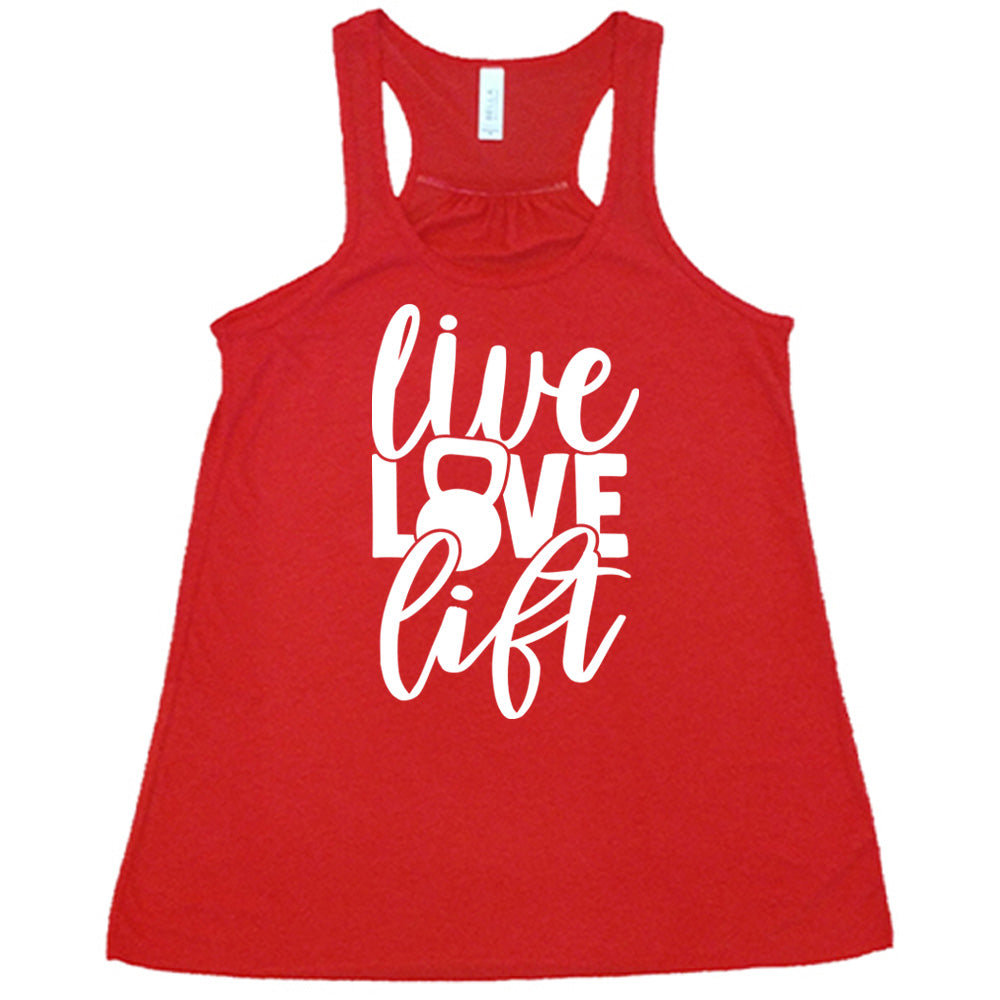 Red flowy tank with Live Love Lift in white lettering