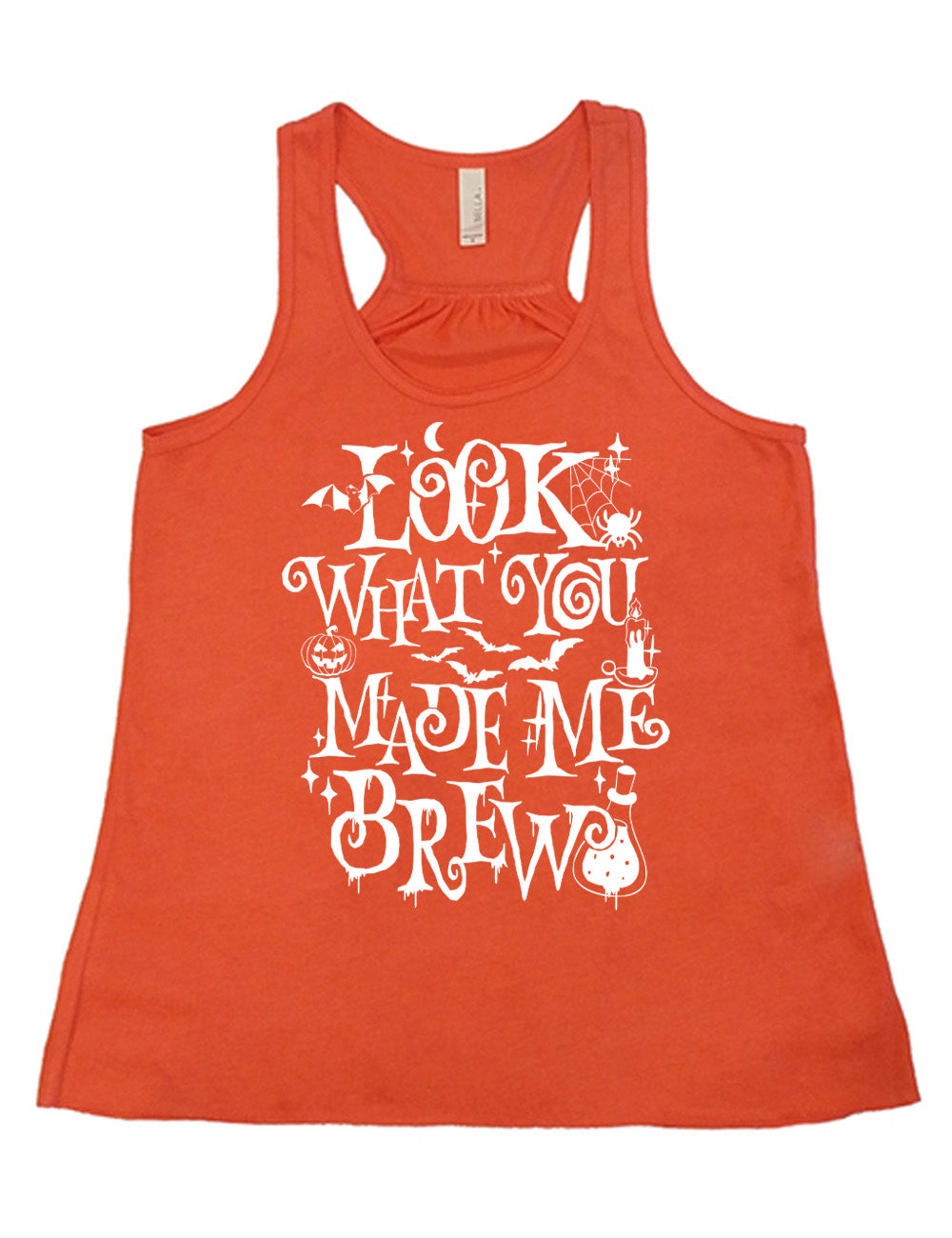 coral flowy racerback tank with the curly, dripping words saying "look what you made me brew" (with the "o" being a spiral) and the graphics of a potion, a spider in its web, a candle, a bat some bats, stars, and a jack-o-lantern
