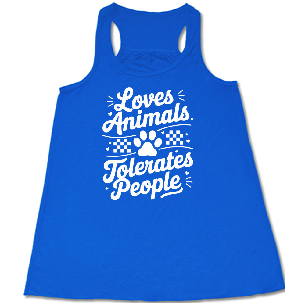 Blue colored flowy tank with paw print and whickers graphic on it that says "Loves Animals Tolerates People"
