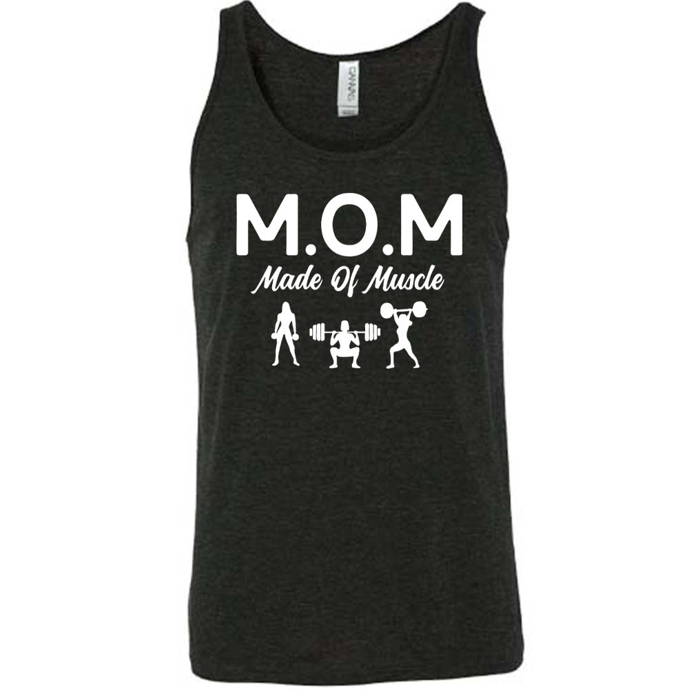 black unisex tank with the word "mom" in large letters as an acronym for the smaller words below it saying "made of muscle", and the graphic of three female silhouettes holding weights