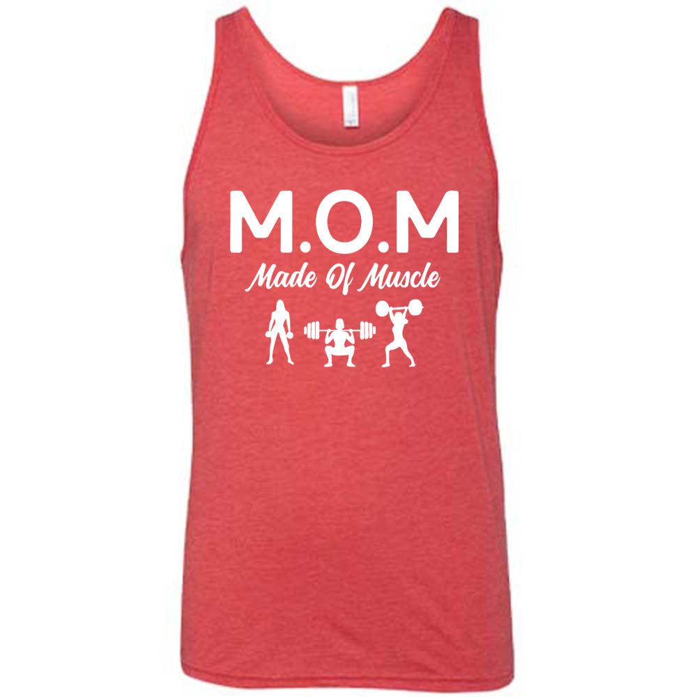 red unisex tank with the word "mom" in large letters as an acronym for the smaller words below it saying "made of muscle", and the graphic of three female silhouettes holding weights