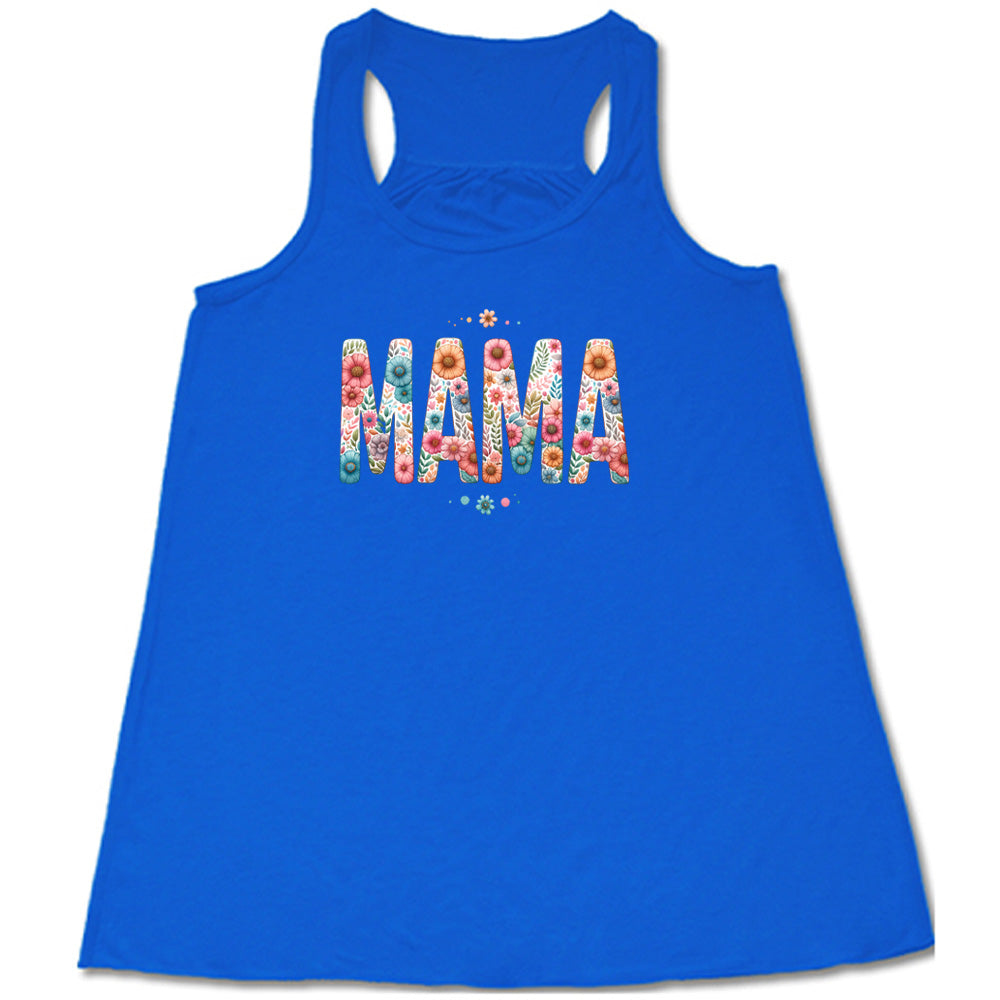 Blue colored flowy tank with a floral patterned graphic on it that says "MAMA" 