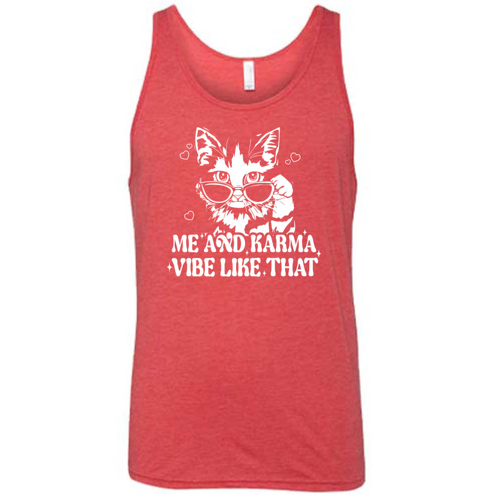 Red colored tank with a cat wearing sunglasses graphic on it that says "Me and Karma Vibe Like That" 